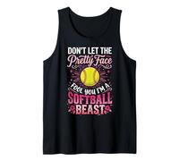 Don't Let The Pretty Face Fool You I'm A Softball Beast Débardeur