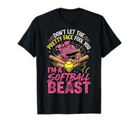 Don't Let The Pretty Face Fool You I'm A Softball Beast T-Shirt