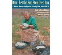 Don't Let the Sun Step over You Eva Tulene Watt, Keith H. Basso (Auteur)
