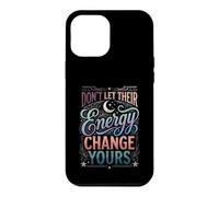Don't Let Their Energy Change Yours Protection de la Paix Coque pour iPhone 12 Pro Max