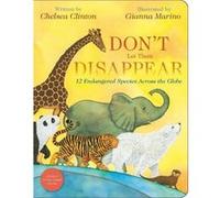 Dont Let Them Disappear by Chelsea Clinton Chelsea Clinton (Auteur)