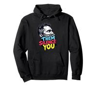 Don't Let Them Silence You T-Shirt Freedom of Speech Tee Sweat à Capuche