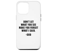 Don't Let What You See: Men & Women Christian Faith Reminder Coque pour iPhone 12 Pro Max