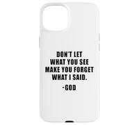 Don't Let What You See: Men & Women Christian Faith Reminder Coque pour iPhone 15 Plus