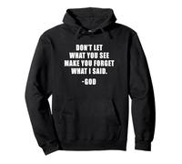 Don't Let What You See: Men & Women Christian Faith Reminder Sweat à Capuche