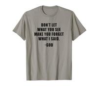 Don't Let What You See: Men & Women Christian Faith Reminder T-Shirt