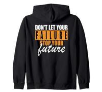 Don't Let Your Failure Stop You - Citation de Motivation Mindset Sweat à Capuche