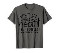 Don't Let Your Heart Troubled - Verse de la Bible - Foi chrétienne T-Shirt