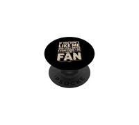 Don't Like Me But Watch Everything I Do Fan PopSockets PopGrip Adhésif