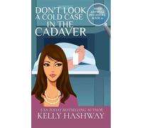Don't Look a Cold Case in the Cadaver Piper Ashwell Psychic PI, #25 - Kelly Hashway - Kelly Hashway - ebook (ePub) - Livre
