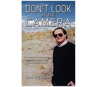 Don't Look At The Camera