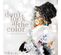 Don't Look at The Color [Import Allemand]