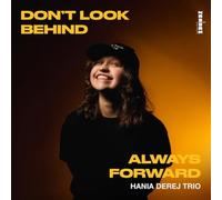 Don'T Look Back Always Forward