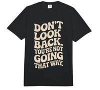 Don't Look Back You are Not Going That Way Motivation Comfort Colors Adult Heavyweight T-Shirt