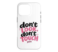 Don't Look, Don't Touch - Married in a Relationship Women's Coque pour iPhone 16 Pro