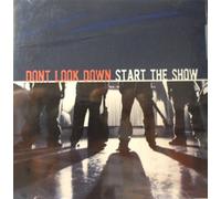 Don't Look Down - Start The Show