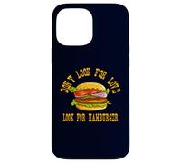 Don't Look for Love Look for Hamburger Lover Design Coque pour iPhone 13 Pro Max