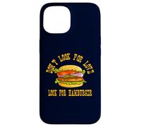 Don't Look for Love Look for Hamburger Lover Design Coque pour iPhone 15