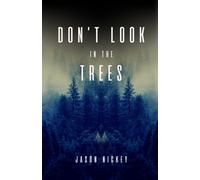 Don't Look In The Trees