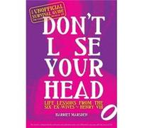Dont Lose Your Head by Harriet Marsden Harriet Marsden (Auteur)