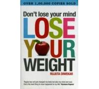 Don't Lose Your Mind, Lose Your Weight