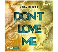 Lena Kiefer – Don't Love Me (Teil 1) – Import – Der Audio Verlag