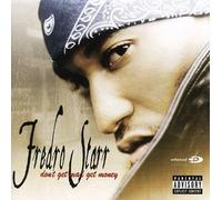 Fredro Starr – Don't Mad Get Money – RiViERA