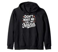 Don't Make Me Call My Nana Funny Cute Grandkid Sweat à Capuche