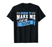 Don't Make Me Call My OOM Uncle - Funny Niece Neveu T-Shirt