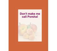Don't make me call Porsha!