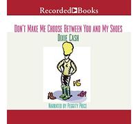 Don't Make Me Choose Between You and My Shoes (The Domestic Equalizers Series) [Import]