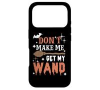 Dont Make Me Get My Wand Citation Amusante de sorcière d'halloween Coque pour iPhone 17 Pro