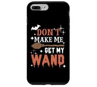Dont Make Me Get My Wand Citation Amusante de sorcière d'halloween Coque pour iPhone 7 Plus/8 Plus