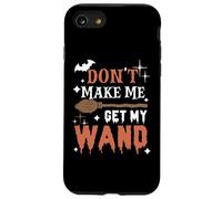 Dont Make Me Get My Wand Citation Amusante de sorcière d'halloween Coque pour iPhone SE (2020) / 7/8