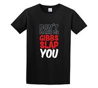 Don't Make Me Gibbs Slap You Funny Young Crazy Base Printing aldult T-Shirt Black L