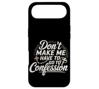 Don't Make Me Have to Go to Confession Humour Religieux - Coque pour iPhone Air