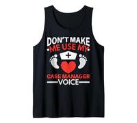 Don't Make Me Use My Case Manager Voice Midwifery Accouchement Débardeur