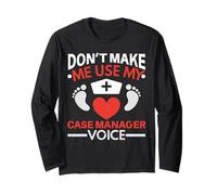 Don't Make Me Use My Case Manager Voice Midwifery Accouchement Manche Longue