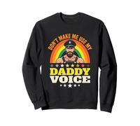 Don't Make Me Use My Daddy Voice - Funny Gay Bear Pride Gay Sweatshirt