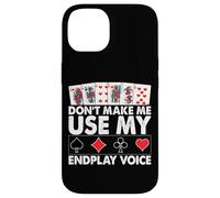 Don't Make Me Use My Endplay Voice Coque pour iPhone 14