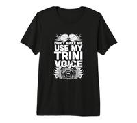 Don't Make Me Use My Trini Voice - Trinité-et-Tobago T-Shirt Haut de Gamme