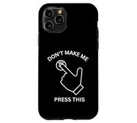 Don't Make Me Use This Mute Sarcastique drôle Blague de Bureau Coque pour iPhone 11 Pro