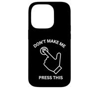Don't Make Me Use This Mute Sarcastique drôle Blague de Bureau Coque pour iPhone 14 Pro