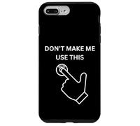 Don't Make Me Use This Mute Sarcastique drôle Blague de Bureau Coque pour iPhone 7 Plus/8 Plus