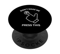 Don't Make Me Use This Mute Sarcastique drôle Blague de Bureau PopSockets PopGrip Adhésif