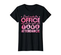 Don't Make The Office Call You Again Take Attendance T-Shirt Graphique avec Valeur, Femme, Noir, L