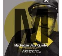 Manhattan Jazz Quintet - Don't Mean A Thing (If It Ain't Got That Swing) [Import]