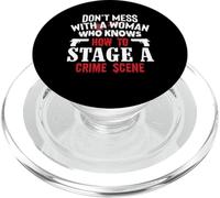 Don't Mess with A Woman Who Knows How to Stage A Crime Scene PopSockets PopGrip pour MagSafe