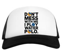 Dont Mess with Me I Play Water Polo Casquette De Baseball Unisexe Enfants Blanche Et Noire Baseball Cap Unisex Kids Black White