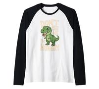 Don't Mess with Me I'm Hungry Funny Dinosaur Cartoon Manche Raglan